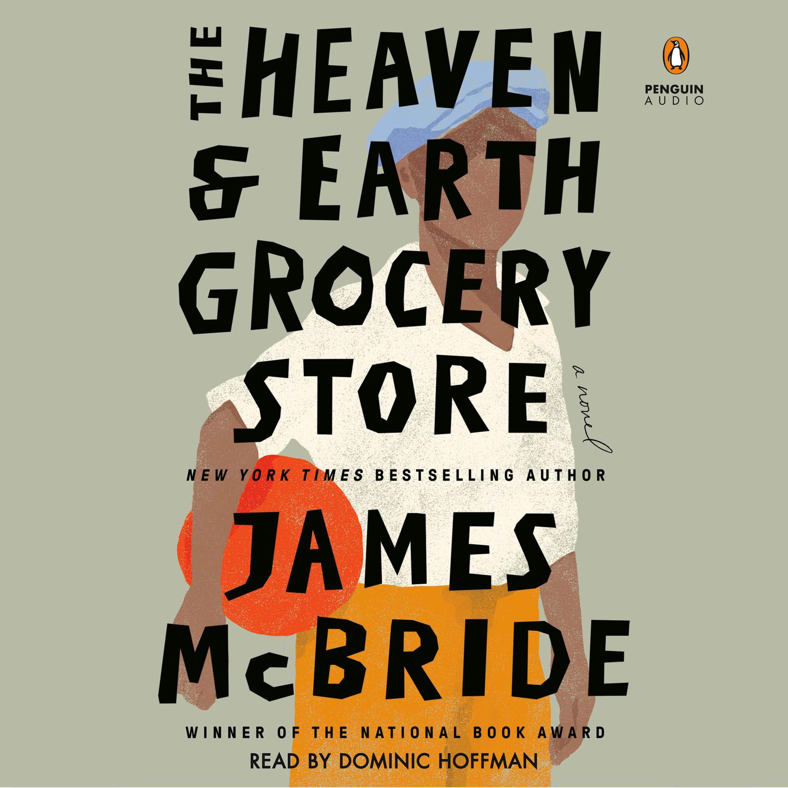 The Heaven & Earth Grocery Store Audiobook, by James McBride