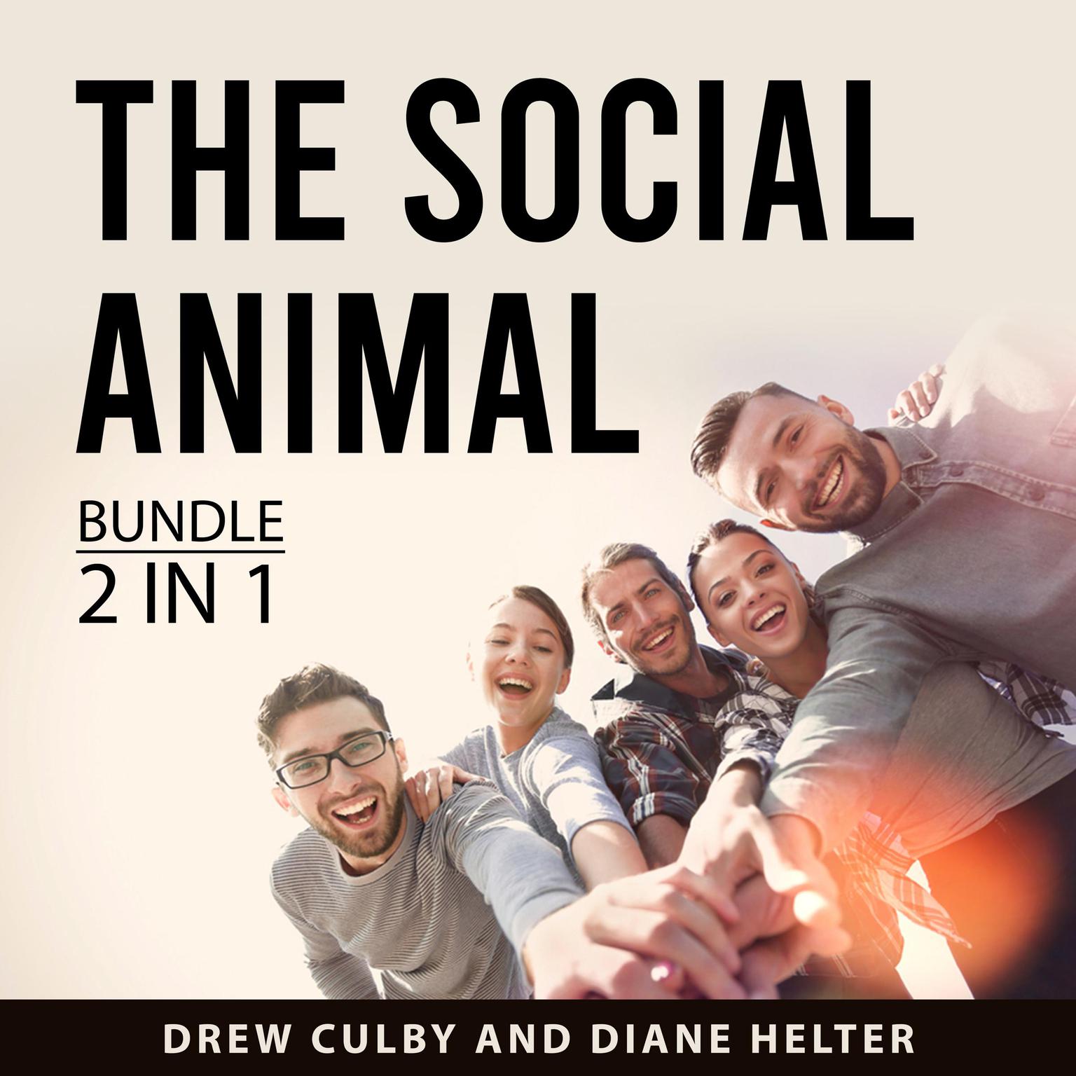 The Social Animal Bundle, 2 in 1 Bundle Audiobook, by Diane Helter