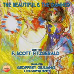 The Beautiful & The Damned Audiobook, by F. Scott Fitzgerald
