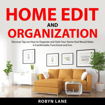 Home Edit and Organization Audiobook, by Robyn Lane