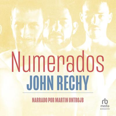 Numerados (Numbers) Audiobook, by John Rechy