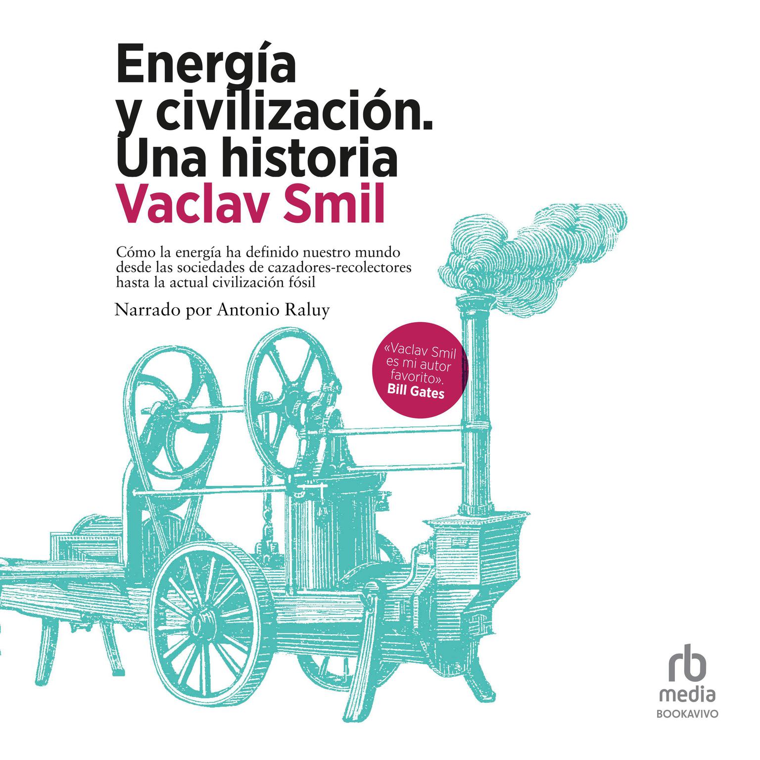 Energía y civilización Audiobook, by Vaclav Smil
