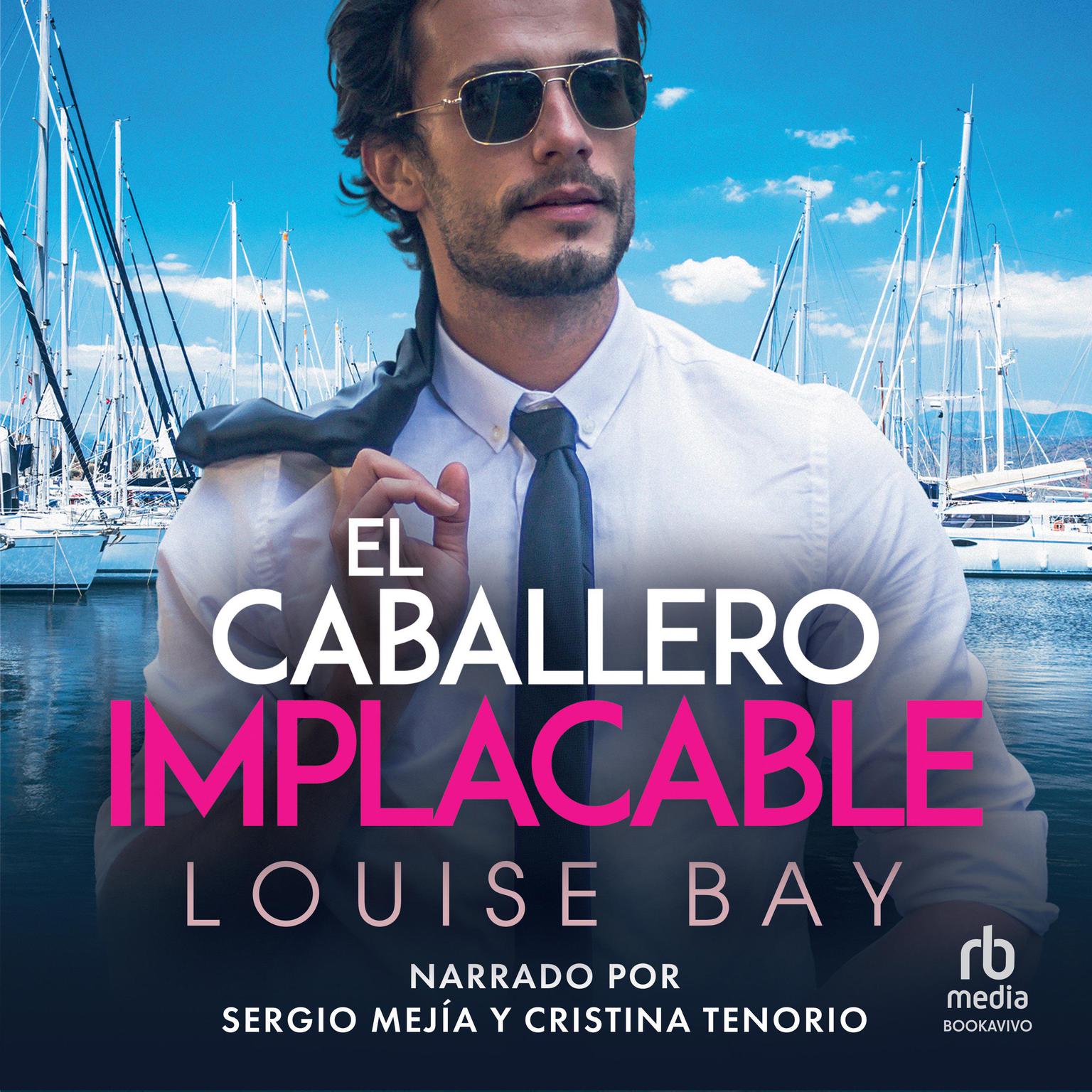El Caballero Implacable Audiobook, by Louise Bay