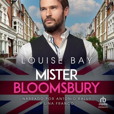 Mister Bloomsbury Audiobook, by Louise Bay