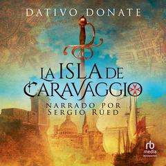 La Isla de Carvaggio Audiobook, by Dativo Donate