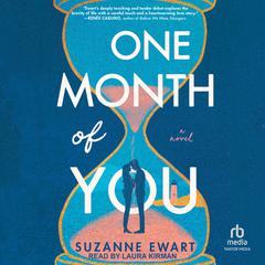 One Month of You: A Novel Audiobook, by Suzanne Ewart