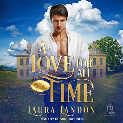 A Love For All Time Audiobook, by Laura Landon