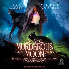 A Murderous Moon Audiobook, by Michael Anderle