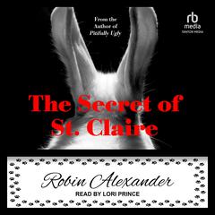 The Secret of St. Claire Audiobook, by Robin Alexander