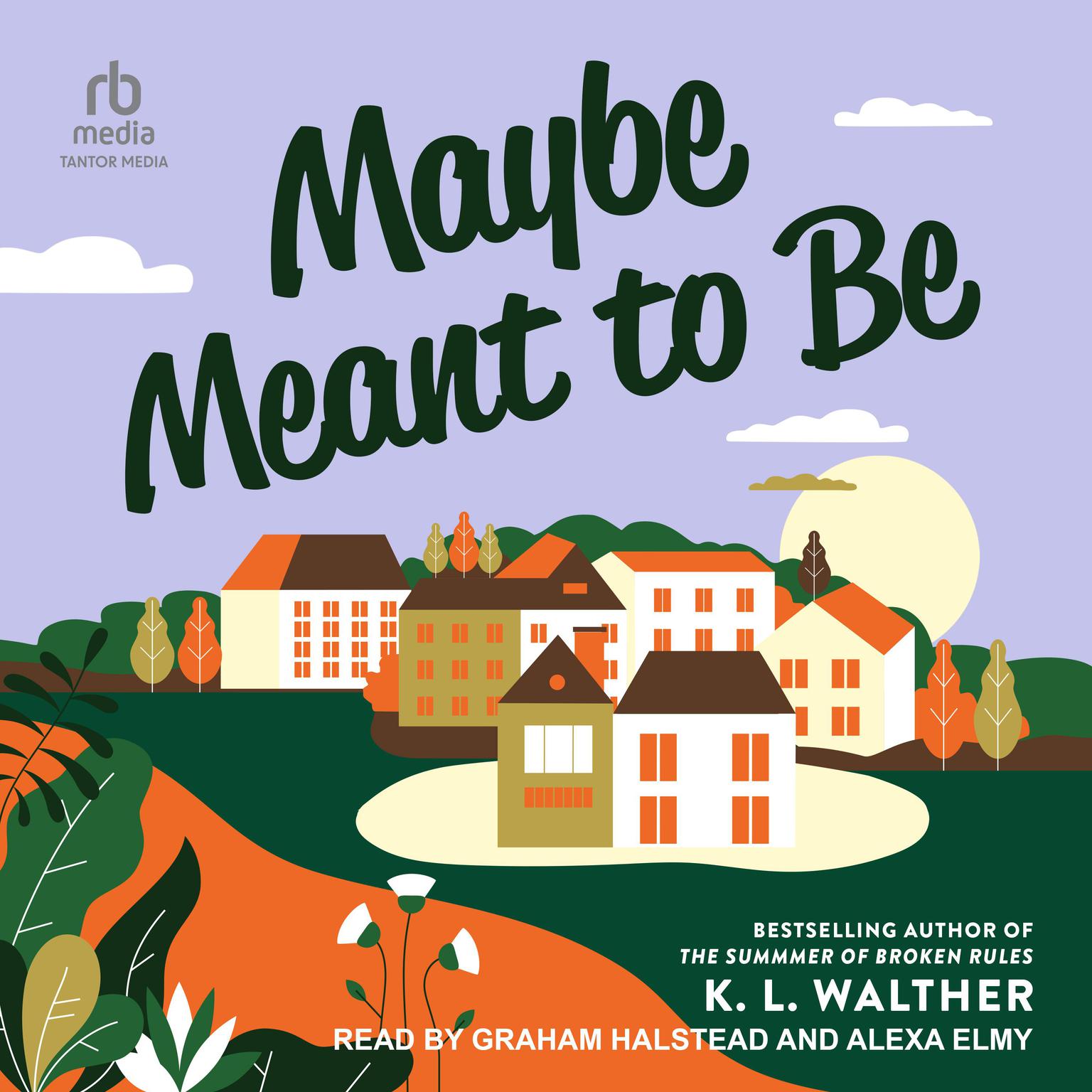 Maybe Meant to Be Audiobook, by K. L. Walther