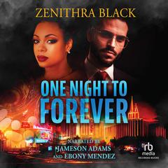 One Night to Forever Audiobook, by Zenithra Black