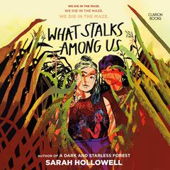 What Stalks Among Us Audiobook, by Sarah Hollowell