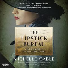 The Lipstick Bureau Audiobook, by Michelle Gable