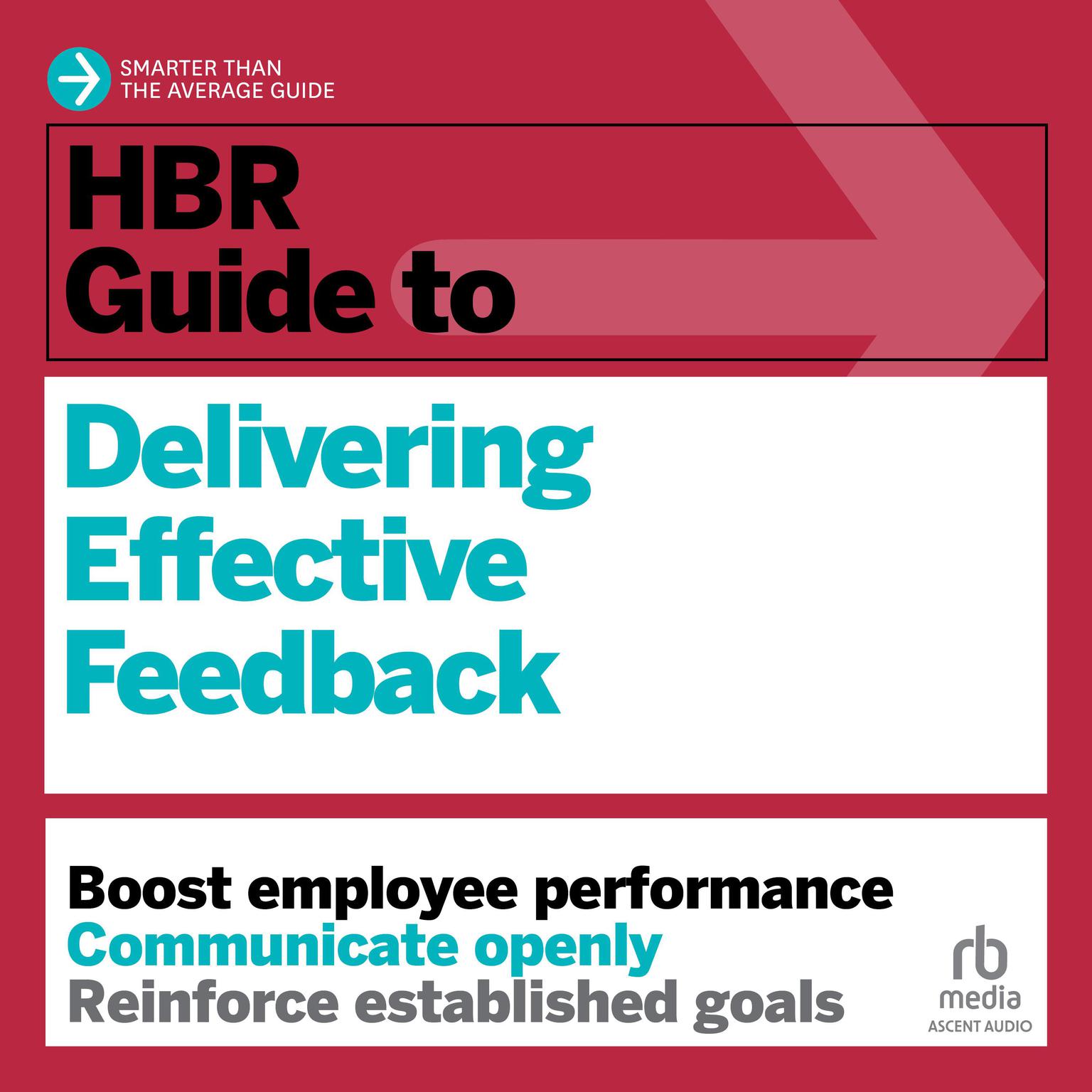 HBR Guide to Delivering Effective Feedback Audiobook, by Harvard Business Review