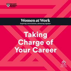 Taking Charge of Your Career Audiobook, by Harvard Business Review