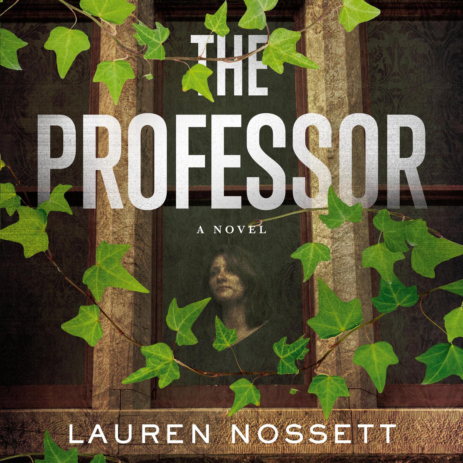 The Professor: A Novel Audiobook, by Lauren Nossett