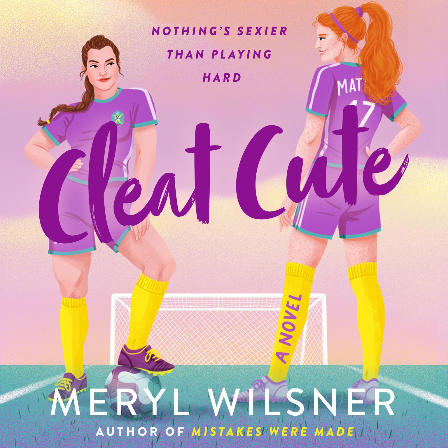 Cleat Cute: A Novel Audiobook, by Meryl Wilsner