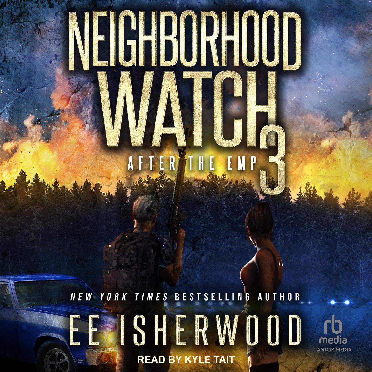 Neighborhood Watch 3: After the EMP Audiobook, by E.E. Isherwood