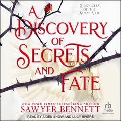 A Discovery of Secrets and Fate Audiobook, by Sawyer Bennett