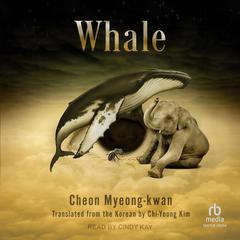 Whale Audiobook, by Cheon Myeong-kwan