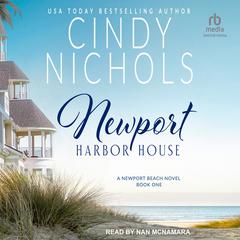 Newport Harbor House Audiobook, by Cindy Nichols