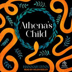Athena's Child Audiobook, by Hannah Lynn