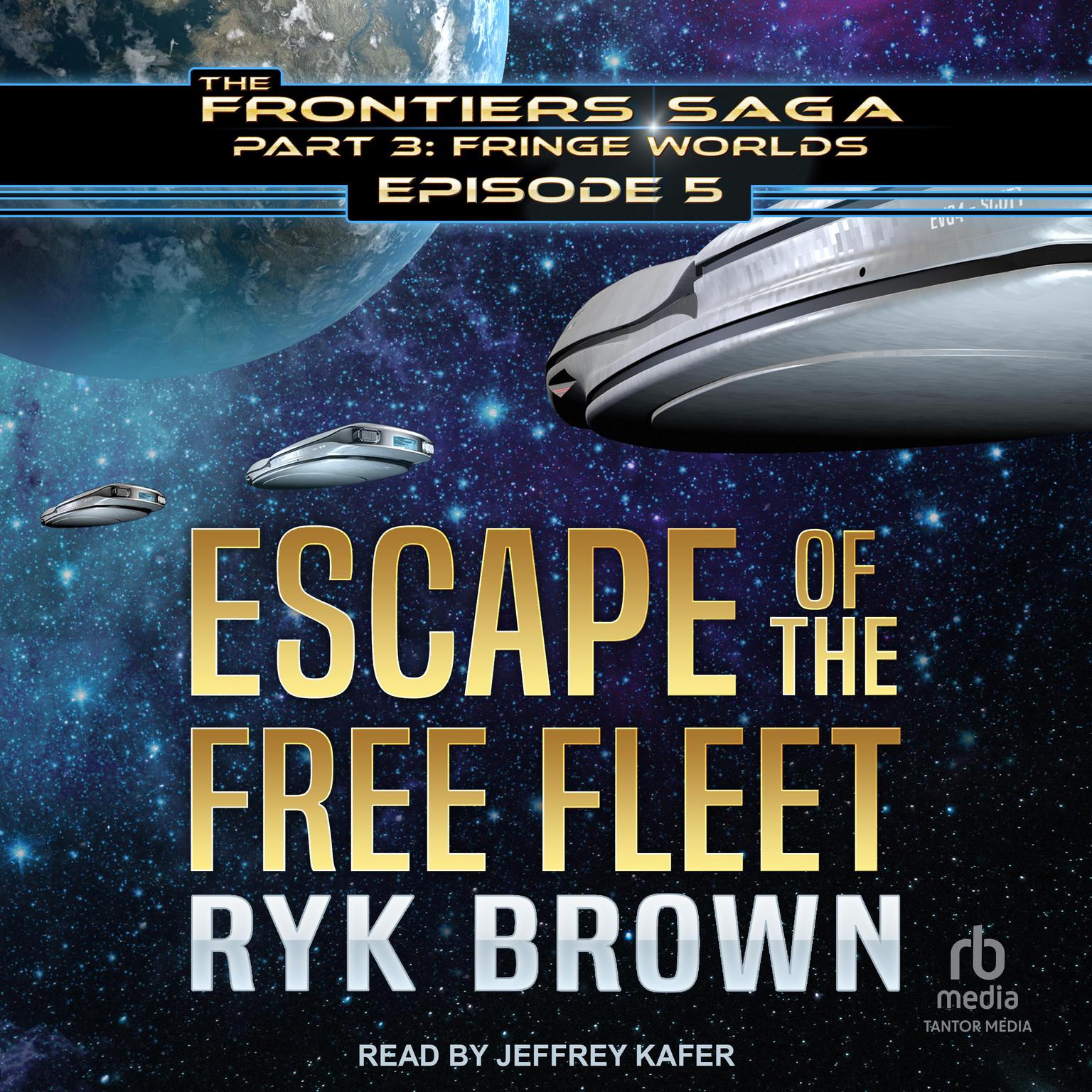 Escape of the Free Fleet Audiobook, by Ryk Brown
