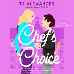 Chefs Choice: A Novel Audiobook, by TJ Alexander