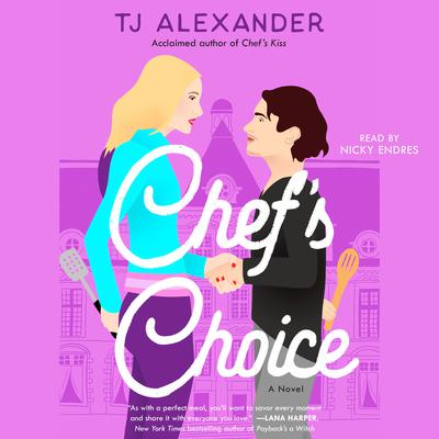 Chef's Choice: A Novel Audiobook, by 