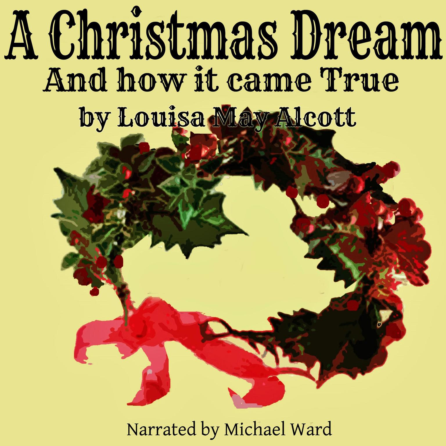 A Christmas Dream Audiobook, by Louisa May Alcott
