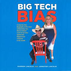 Big Tech Bias Audiobook, by Darren Lincoln