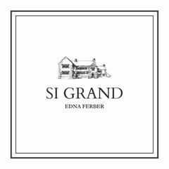 Si Grand Audiobook, by Edna Ferber