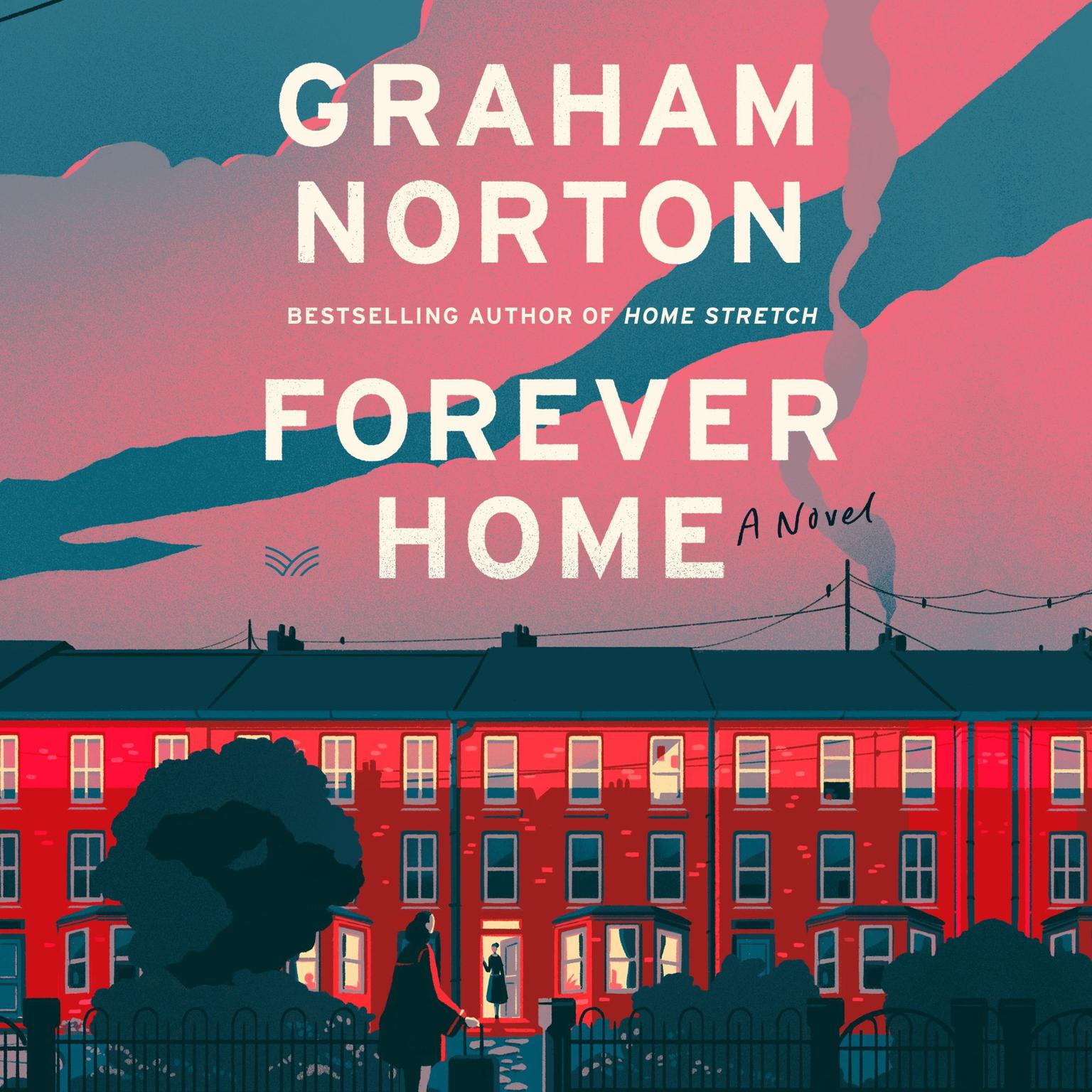Forever Home: A Novel Audiobook, by Graham Norton