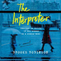 The Interpreter: A Novel Audiobook, by Brooke Robinson