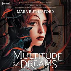 A Multitude of Dreams Audiobook, by Mara Rutherford