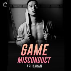 Game Misconduct Audiobook, by Ari Baran