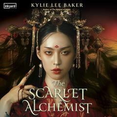 The Scarlet Alchemist Audiobook, by Kylie Lee Baker