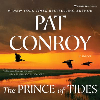 The Prince of Tides: A Novel Audiobook, by Pat Conroy