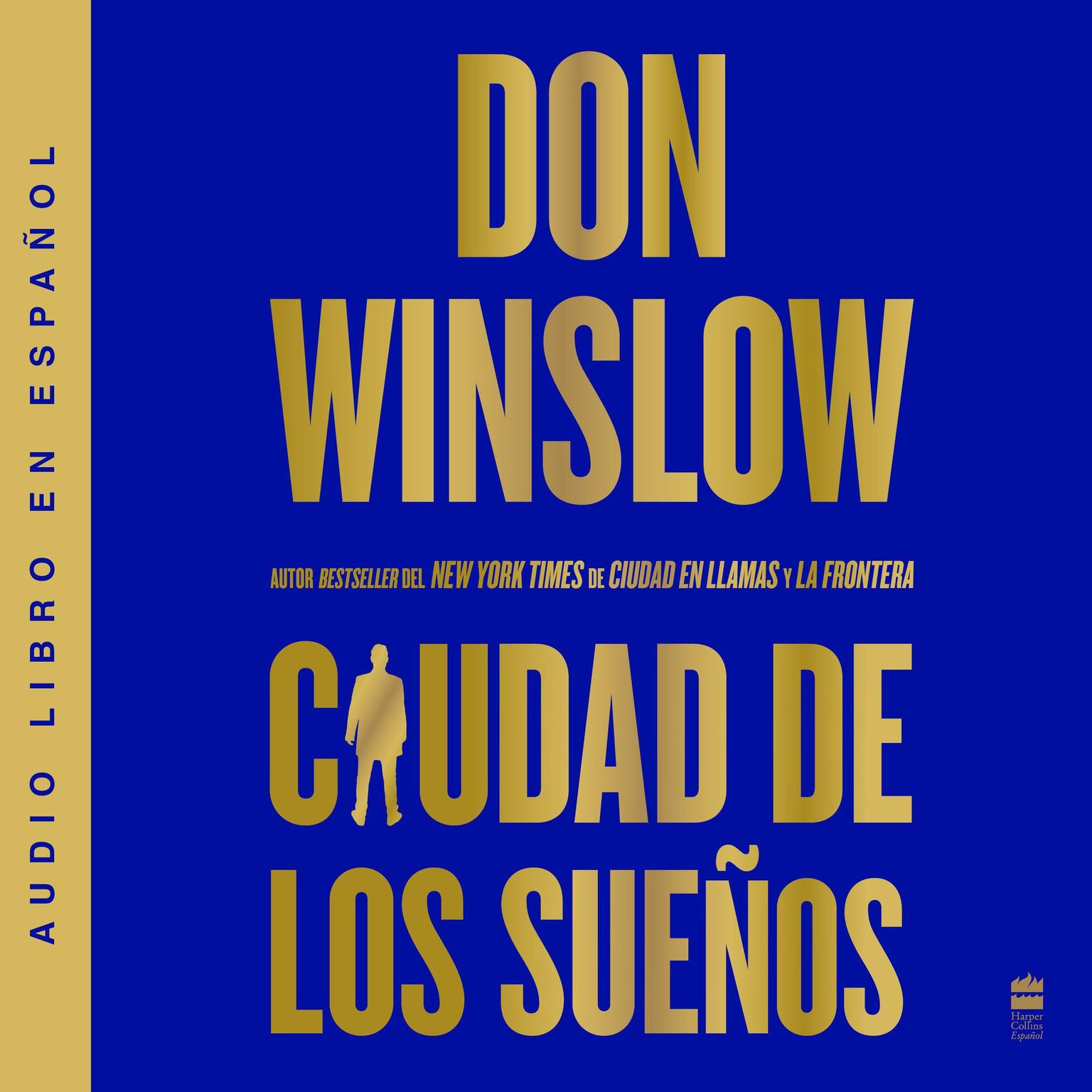City of Dreams / Ciudad de los sueños (Spanish edition): A Novel Audiobook, by Don Winslow