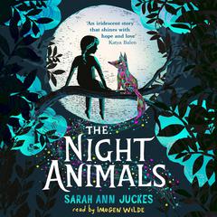 The Night Animals Audiobook, by Sarah Ann Juckes