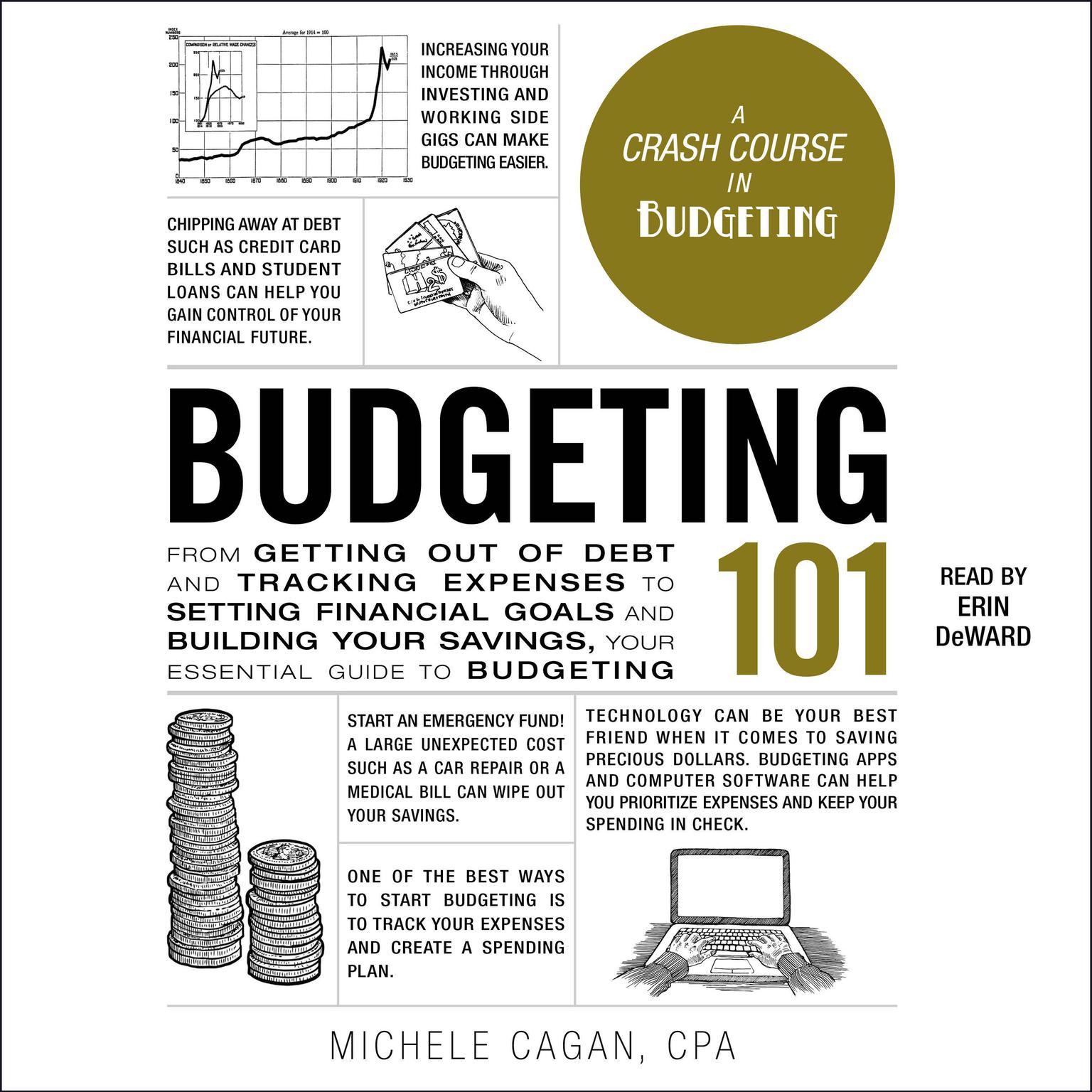 Budgeting 101: From Getting Out of Debt and Tracking Expenses to Setting Financial Goals and Building Your Savings, Your Essential Guide to Budgeting Audiobook, by Michele Cagan