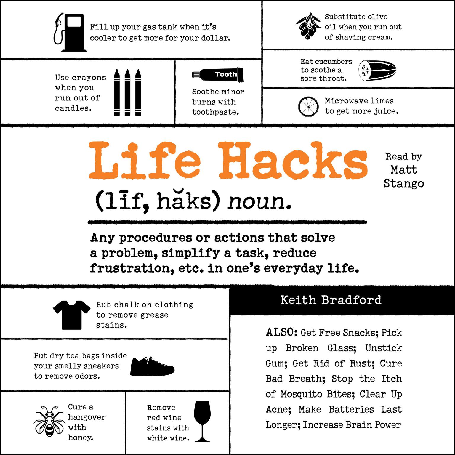 Life Hacks: Any Procedure or Action That Solves a Problem, Simplifies a Task, Reduces Frustration, Etc. in Ones Everyday Life Audiobook, by Keith Bradford