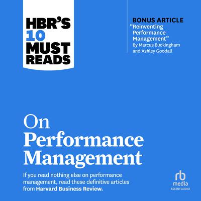 HBRs 10 Must Reads on Performance Management Audiobook, by various authors