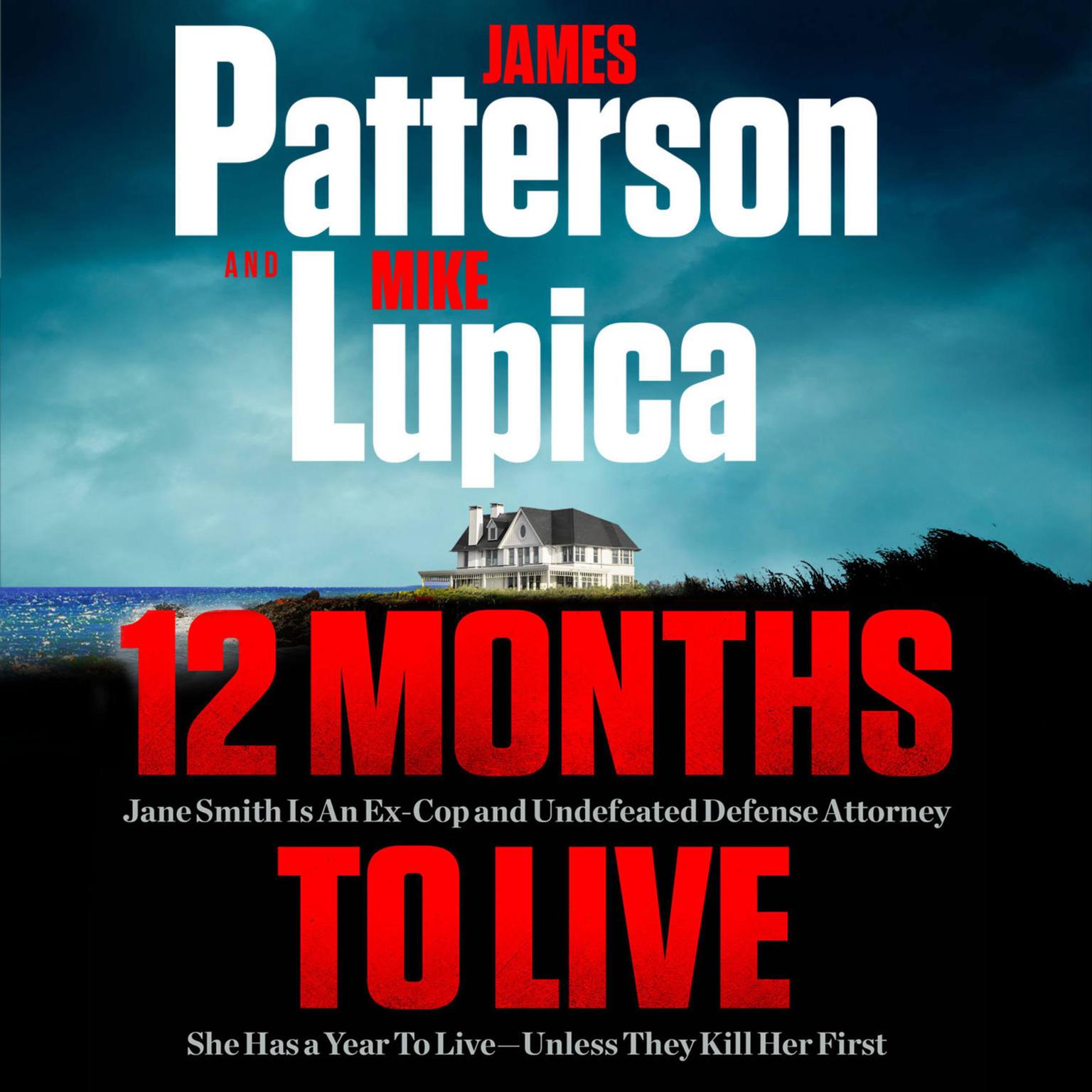 12 Months to Live: Jane Smith has a year to live, unless they kill her first Audiobook, by Mike Lupica