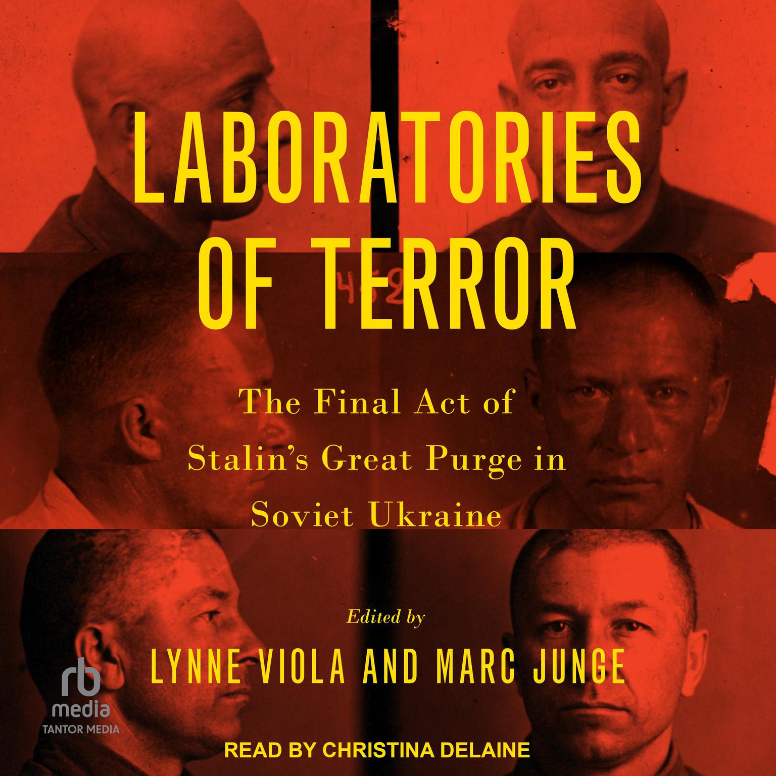 Laboratories of Terror: The Final Act of Stalins Great Purge in Soviet Ukraine Audiobook, by Author Info Added Soon