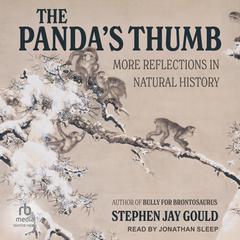 The Panda's Thumb: More Reflections in Natural History Audiobook, by Stephen Jay Gould