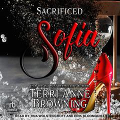 Sofia: Sacrificed Audiobook, by Terri Anne Browning