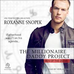 The Millionaire Daddy Project Audiobook, by Roxanne Snopek