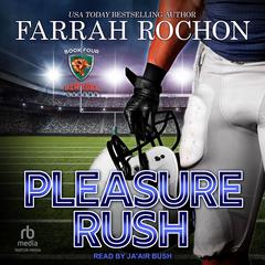 Pleasure Rush Audiobook, by Farrah Rochon