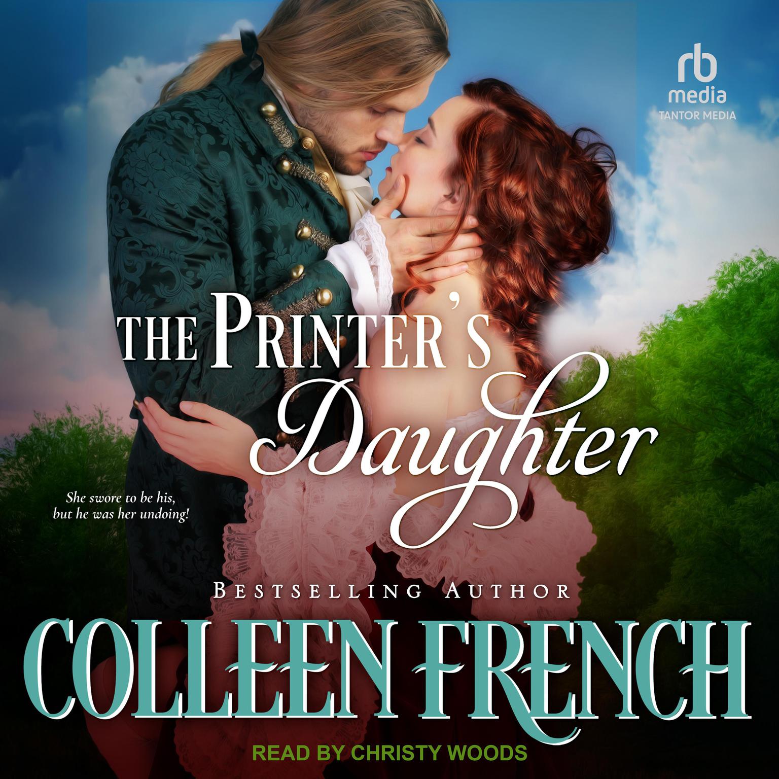 The Printers Daughter: Rebellion Audiobook, by Colleen French